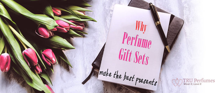Why Perfume Gift sets make the best presents