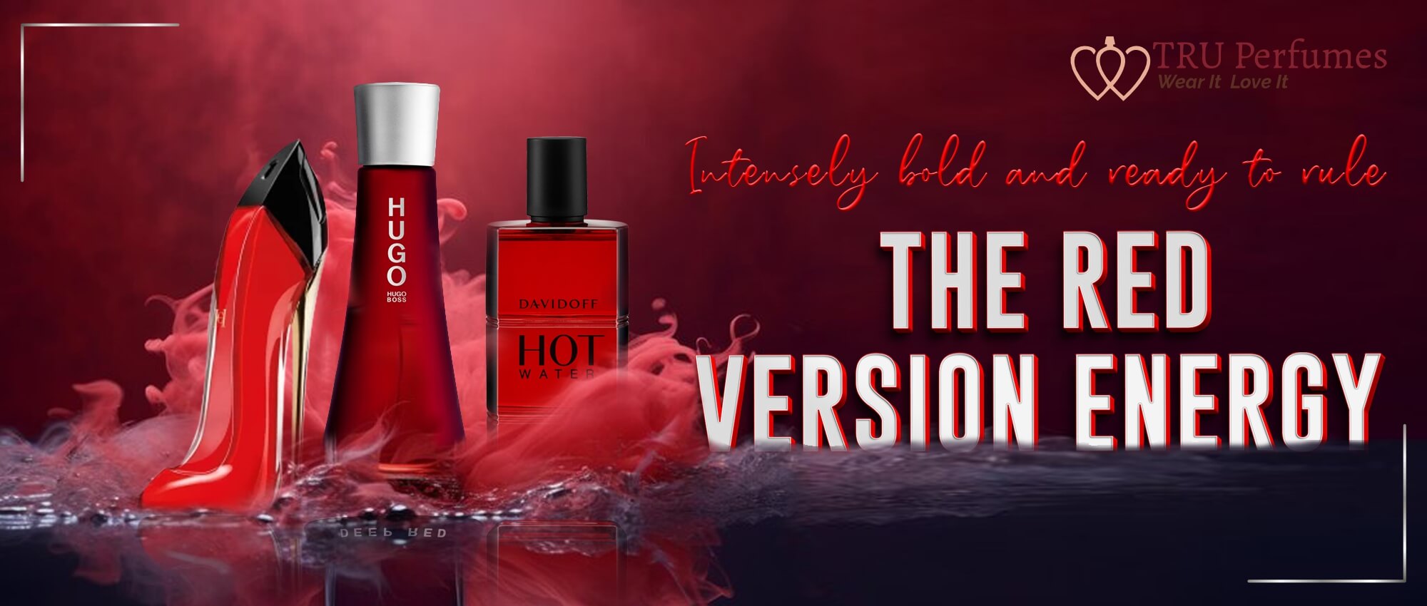 INTENSELY BOLD AND READY TO RULE - THE RED VERSION ENERGY – Tru Perfumes