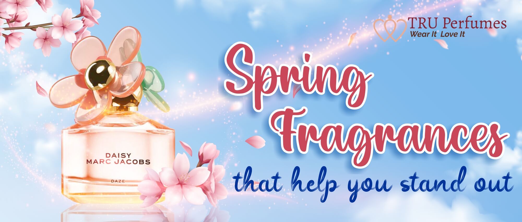 SPRING FRAGRANCES THAT HELP YOU STAND OUT – Tru Perfumes